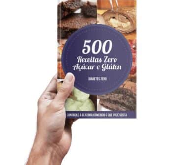 500 Receitas Zero é Bom? Vale a Pena? Livro 500 Receitas Zero Açúcar e Zero Glúten